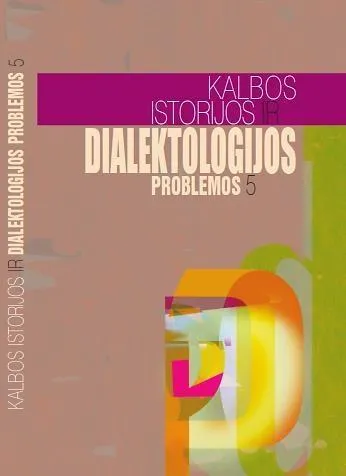 Kalbos istorijos ir dialektologijos problemos V t.
