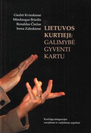 Lietuvos kurtieji: galimybė gyventi kartu