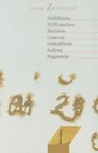 Neišlikusių XVIII amžiaus Mažosios Lietuvos rankraštinių žodynų fragmentai