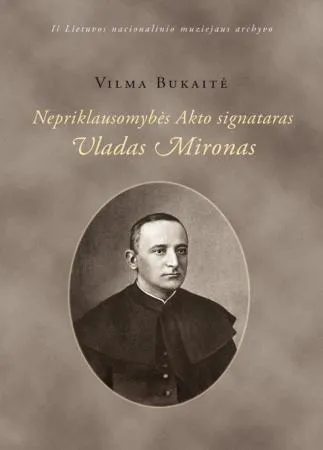 Nepriklausomybės Akto signataras Vladas Mironas