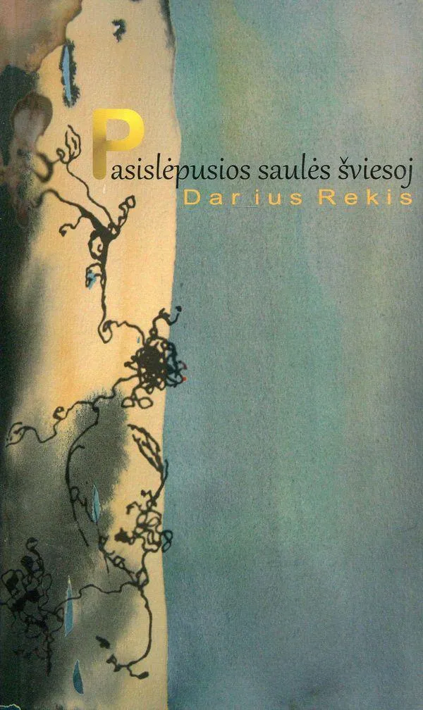 Pasislėpusios saulės šviesoj