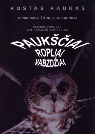 Paukščiai, ropliai, vabzdžiai: seniausieji žmonių talkininkai (Smalsučiams ir smalsuoliams)