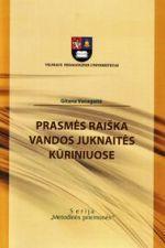 Prasmės raiška Vandos Juknaitės kūriniuose