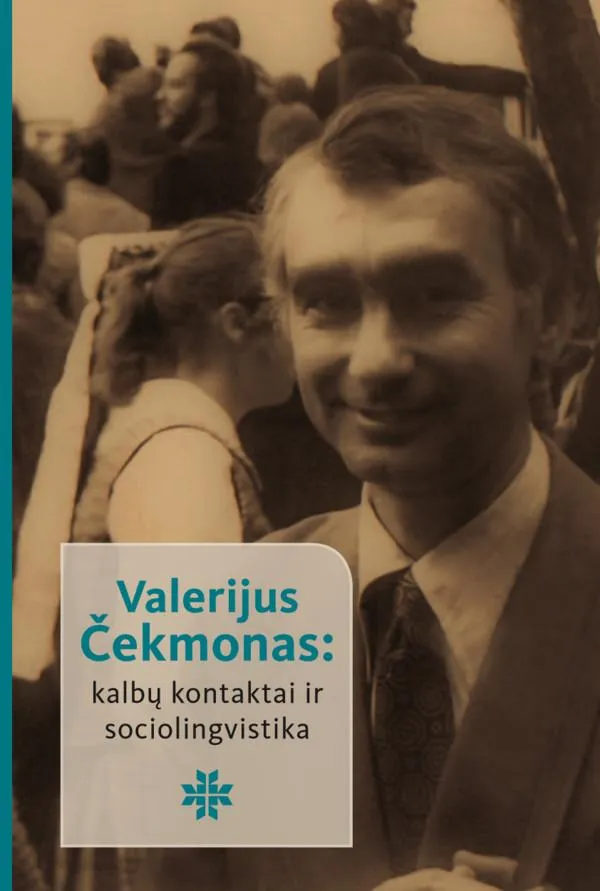 Valerijus Čekmonas: kalbų kontaktai ir sociolingvistika