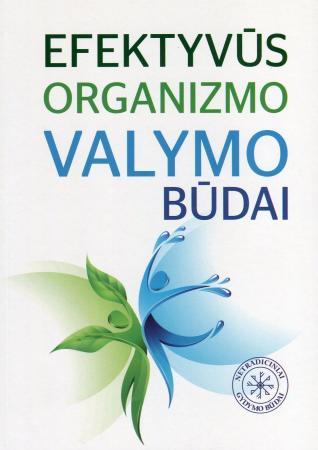 Efektyvūs organizmo valymo būdai