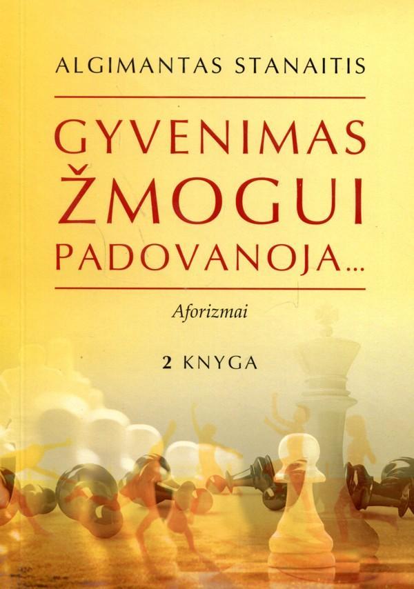 Gyvenimas žmogui padovanoja... II