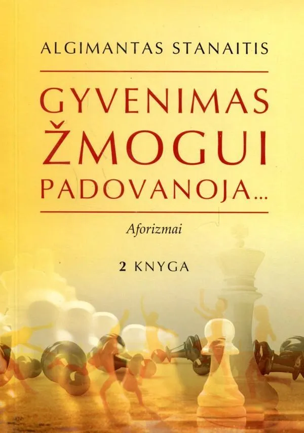 Gyvenimas žmogui padovanoja... II