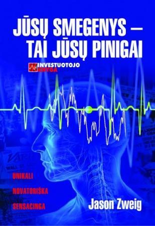 Jūsų smegenys - tai jūsų pinigai