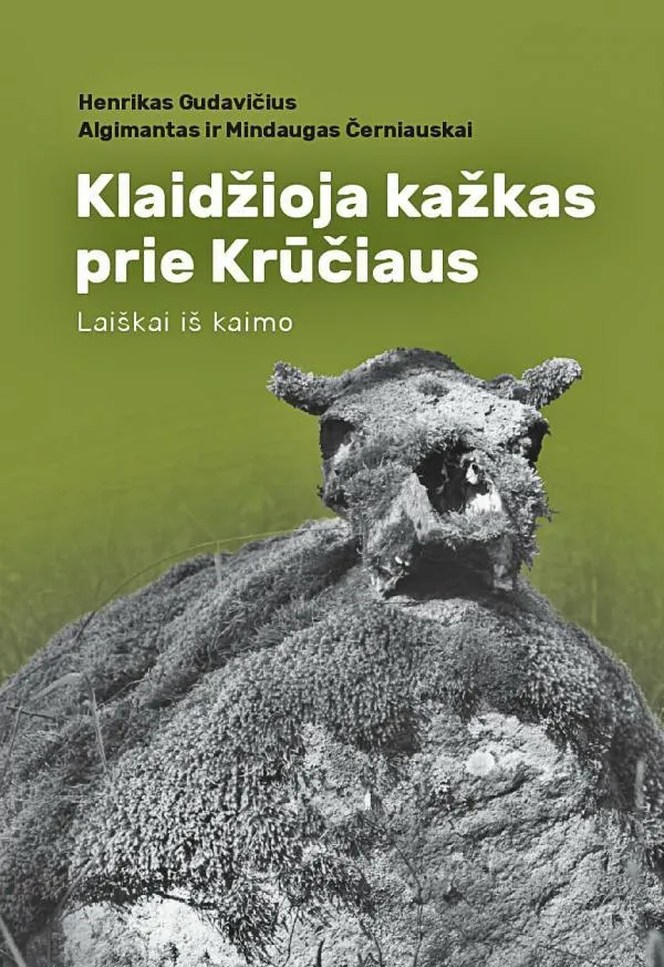 Klaidžioja kažkas prie Krūčiaus. Laiškai iš kaimo