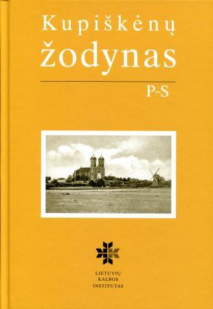 Kupiškėnų žodynas, III tomas. P-S