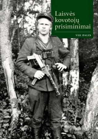 Laisvės kovotojų prisiminimai, VIII dalis