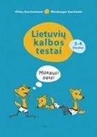 Lietuvių kalbos testai 3-4 klasėms. Mokausi pats!