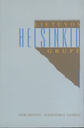 Lietuvos Helsinkio grupė (dokumentai, atsiminimai, laiškai)
