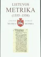 Lietuvos Metrika. Knyga Nr. 251 (1555-1558) 37-oji Teismų bylų knyga