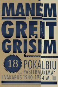 Manėm, kad greit grįšim. 18 pokalbių apie pasitraukimą į Vakarus 1940-1944