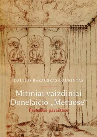 Mitiniai vaizdiniai Donelaičio "Metuose"