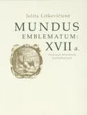 Mundus emblematum: XVII a. Vilniaus spaudinių iliustracijos