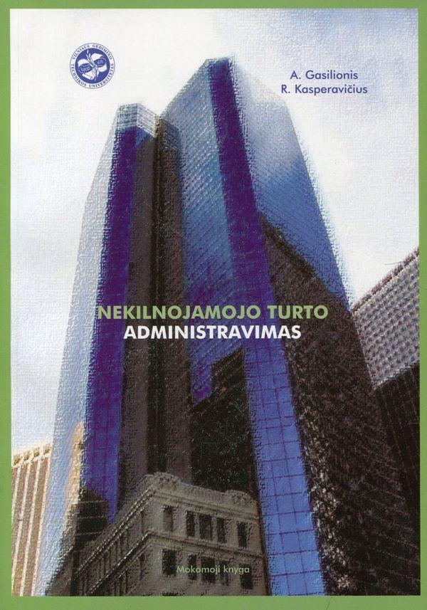 Nekilnojamojo turto administravimas. Mokomoji knyga