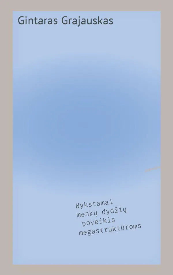 Nykstamai menkų dydžių poveikis megastruktūroms