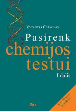 Pasirenk chemijos testui, I dalis