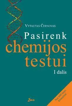Pasirenk chemijos testui, I dalis