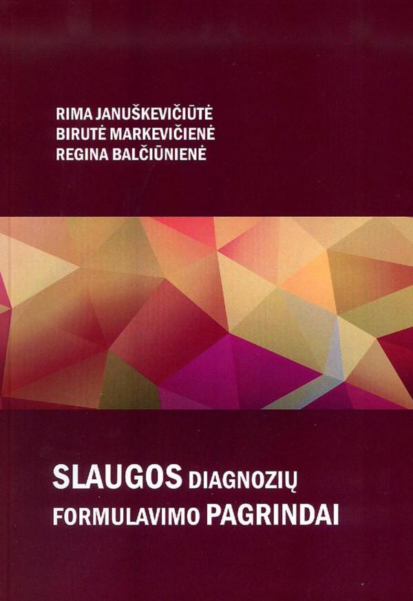 Slaugos diagnozių formulavimo pagrindai
