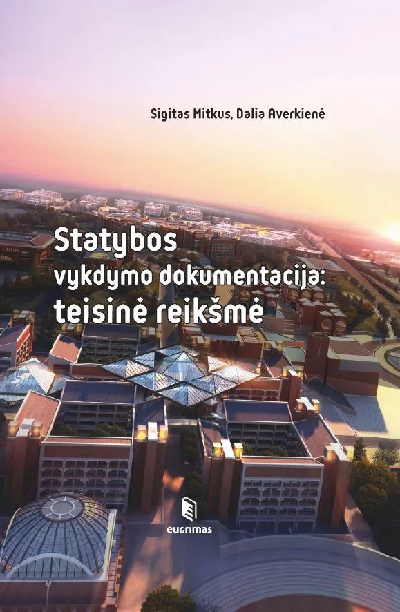Statybos vykdymo dokumentacija: teisinė reikšmė