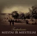 Tarpukario miestai ir miesteliai