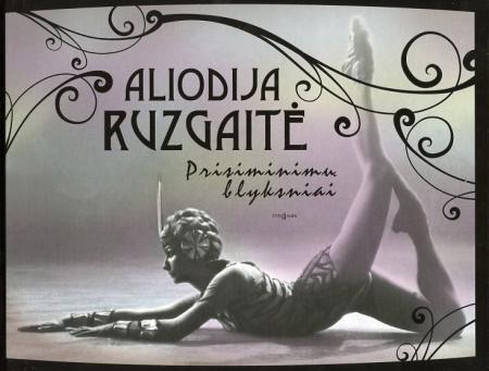 Aliodija Ruzgaitė. Prisiminimų blyksniai