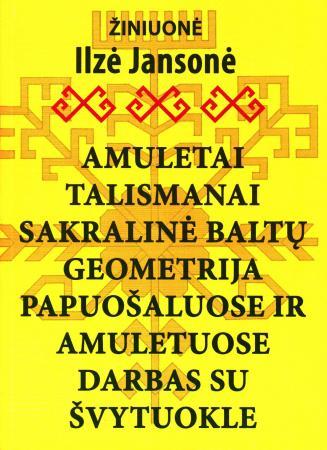 Amuletai, talismanai. Sakralinė baltų geometrija papuošaluose ir amuletuose. Darbas su švytuokle
