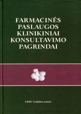 Farmacinės paslaugos klinikiniai konsultavimo pagrindai