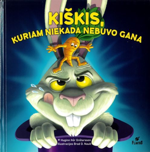 Kiškis kuriam niekada nebuvo gana