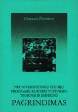 Neuniversitetinių studijų programų kokybės vertinimo teorinis ir empirinis pagrindimas