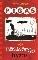 Pigas vos nesuserga maru