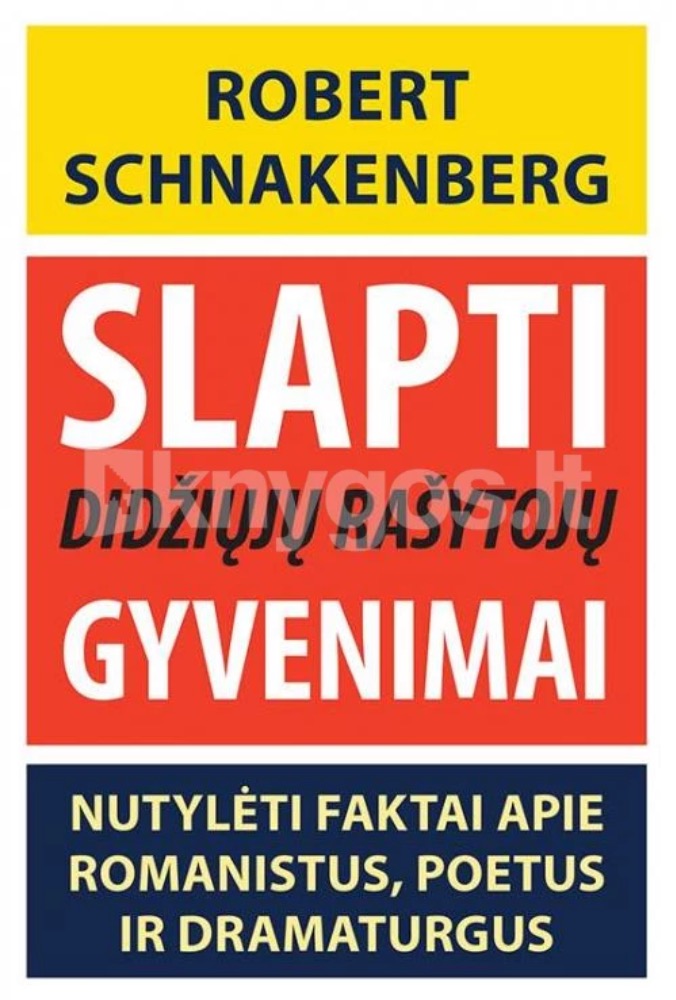 Slapti didžųjų rašytojų gyvenimai