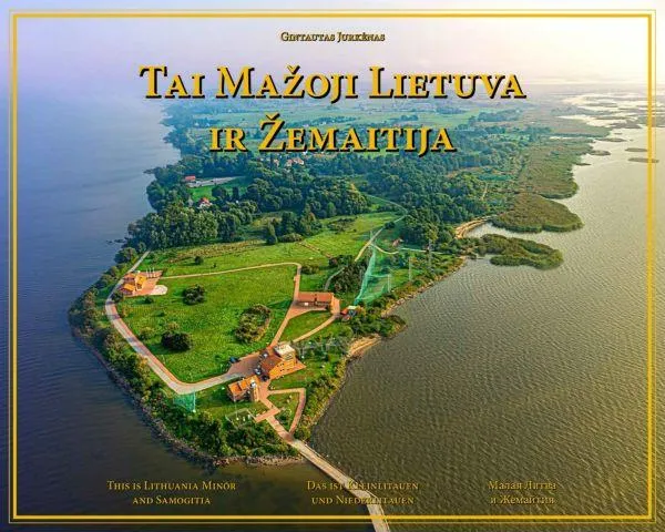 Tai Mažoji Lietuva ir Žemaitija. This is Lithuania Minor and Samogitia. Das ist Kleinlitauen und Niederlitauen. Малая Литва и Жемайтия