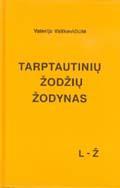Tarptautinių žodžių žodynas. II tomas. L-Ž