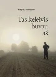 Tas keleivis buvau aš