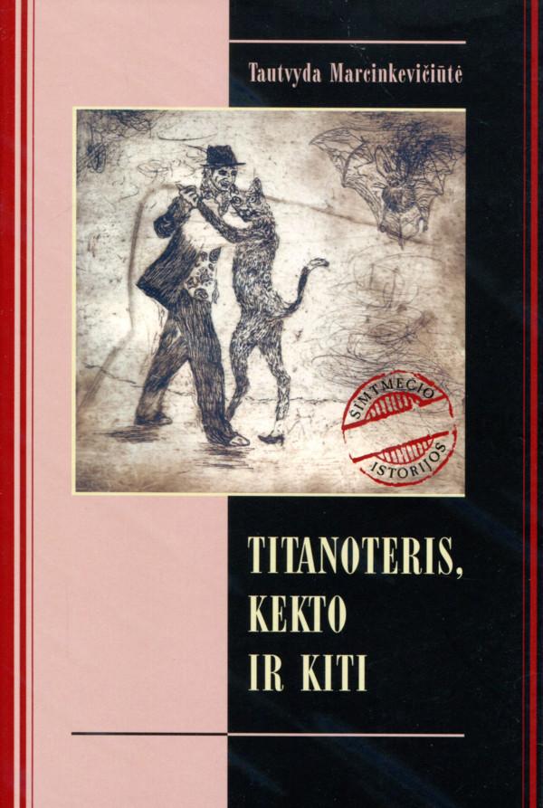 Titanoteris, Kekto ir kiti