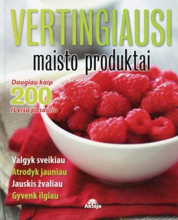 Vertingiausi maisto produktai