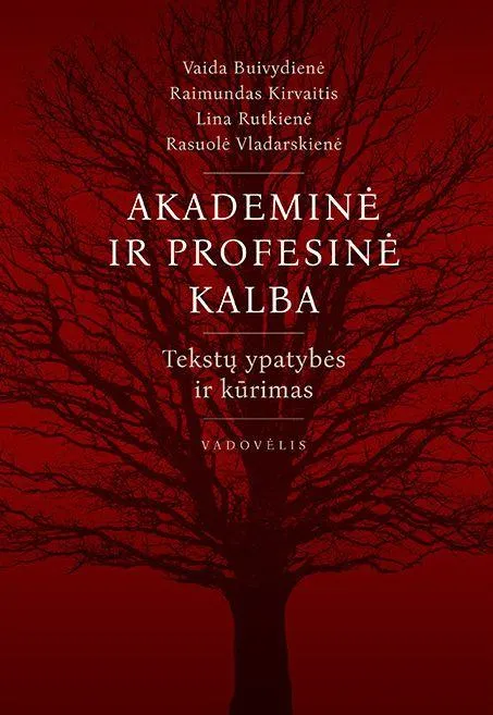 Akademinė ir profesinė kalba. Tekstų ypatybės ir kūrimas