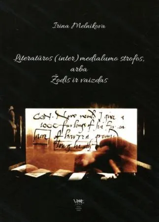 Literatūros (inter)medialumo strofos, arba Žodis ir vaizdas