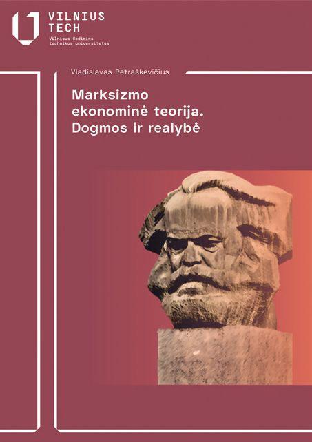 Marksizmo ekonominė teorija. Dogmos ir realybė