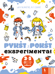 PYKŠT POKŠT eksperimentai. Ikimokyklinukams