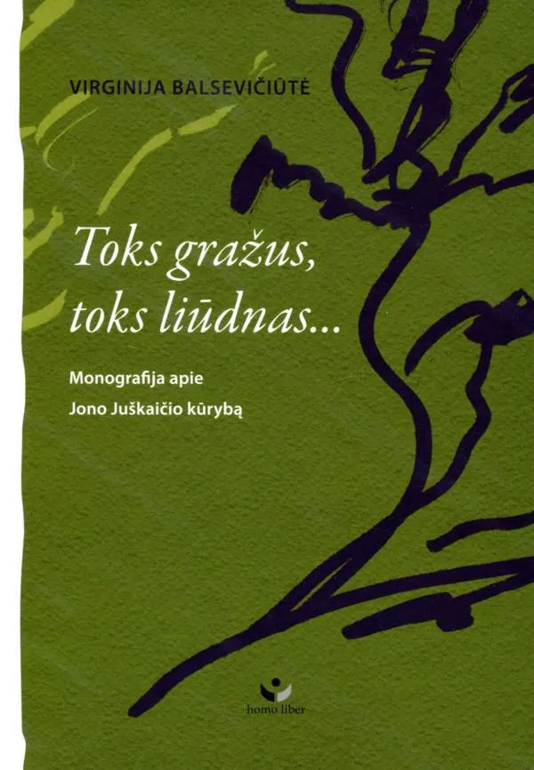 Toks gražus, toks liūdnas...