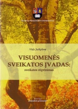Visuomenės sveikatos įvadas: sveikatos stiprinimas