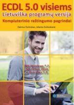 ECDL 5.0 visiems. Lietuviška programų versija