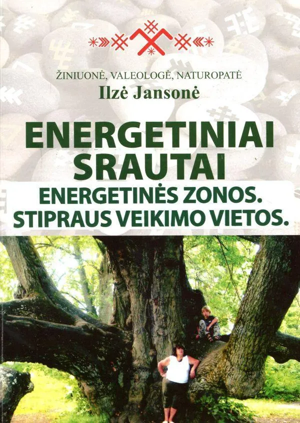 Energetiniai srautai: energetinės zonos, stipraus veikimo vietos