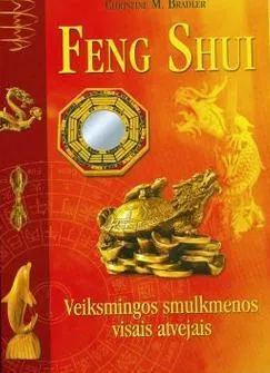 Feng Shui. Veiksmingos smulkmenos visais atvejais