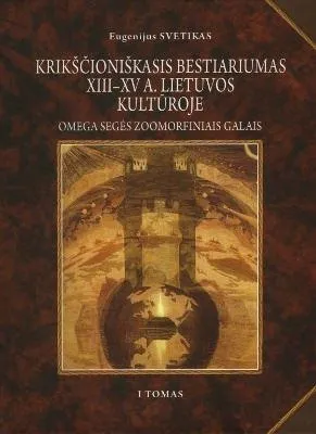 Krikščioniškasis bestiariumas XIII – XV a. Lietuvos kultūroje. Omega segės zoomorfiniais galais, I tomas